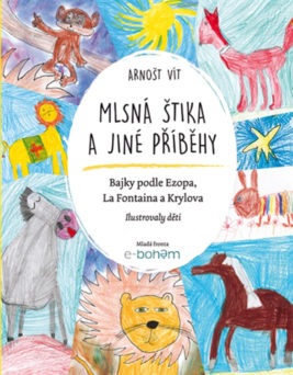 Arnošt Vít: Mlsná štika a jiné příběhy