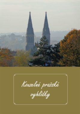 Kouzelné pražské vyhlídky – 1. díl