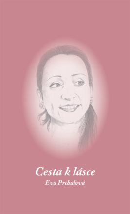 Eva Prchalová: Cesta k lásce