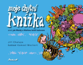 Jiří Chalupa: Moje chytrá knížka