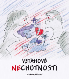 Iva Pondělíková: Vztahové NEchutnosti