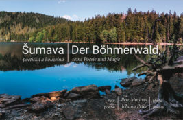 Petr Moravec: Šumava poetická a kouzelná | Der Böhmerwald seine Poesie und Magie