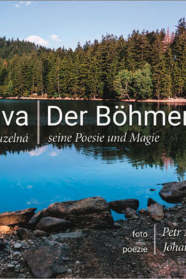 Petr Moravec: Šumava poetická a kouzelná | Der Böhmerwald seine Poesie und Magie