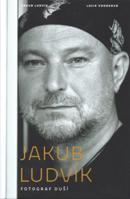 Lucie Vodáková: Jakub Ludvík – fotograf duší