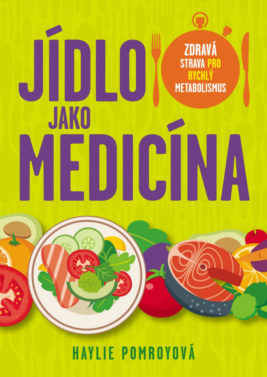 Jídlo jako medicína