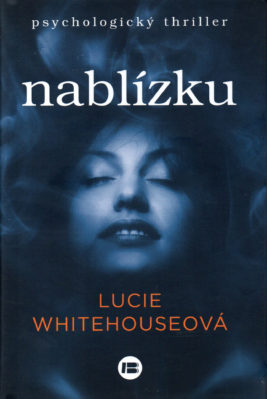 Lucie Whitehouseová: Nablízku