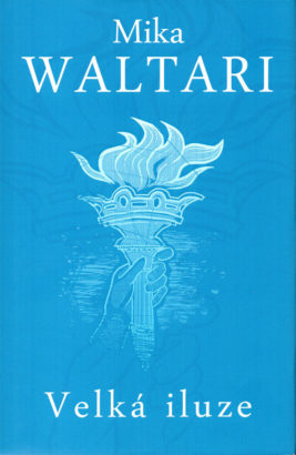 Mika Waltari: Velká iluze