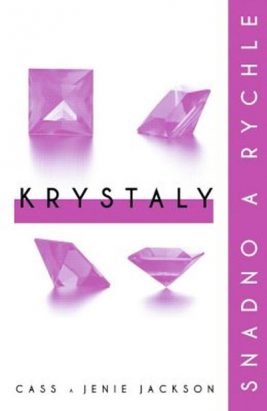 Krystaly snadno a rychle