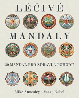 Léčivé mandaly – 30 mandal pro zdraví a pohodu
