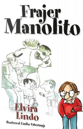 Elvira Lindo: Frajer Manolito