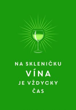 Na skleničku vína je vždycky čas