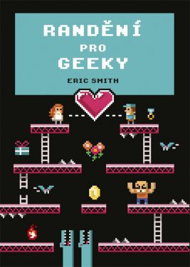 Eric Smith: Randění pro geeky