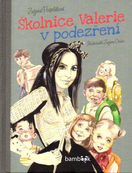 Zuzana Pospíšilová: Školnice Valerie v podezření