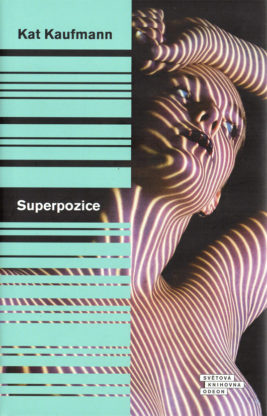 Kat Kaufmann: Superpozice