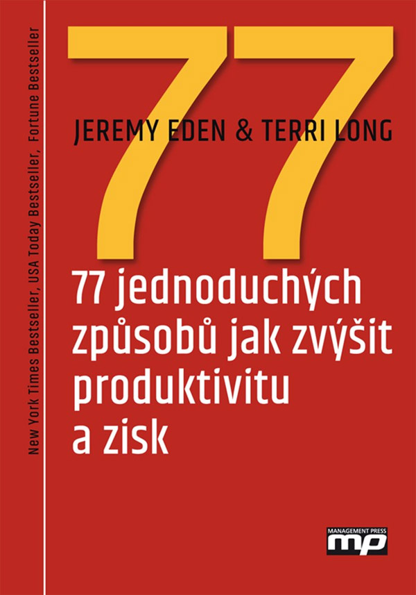 77 jednoduchých způsobů, jak zvýšit produktivitu a zisk
