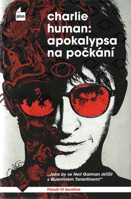 Charlie Human: Apokalypsa na počkání