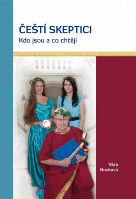 Věra Nosková: Čeští skeptici – kdo jsou a co chtějí