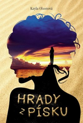 Kayla Olsonová: Hrady z písku