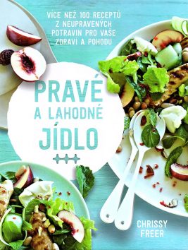 Pravé a lahodné jídlo