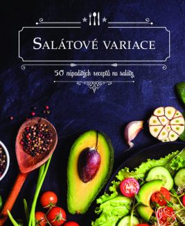 Salátové variace – 50 nápaditých receptů na saláty