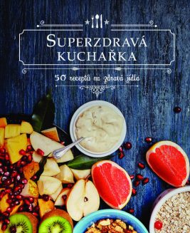 Superzdravá kuchařka
