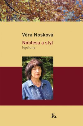 Věra Nosková: Noblesa a styl