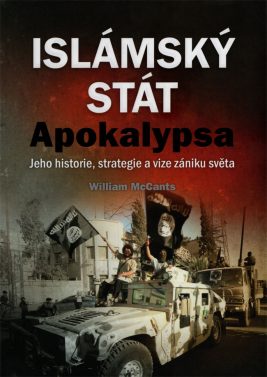 Islámský stát – Apokalypsa: Jeho historie, strategie a vize zániku světa