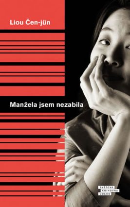 Čen-jün Liou: Manžela jsem nezabila