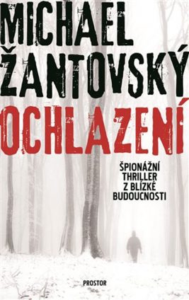 Michael Žantovský: Ochlazení