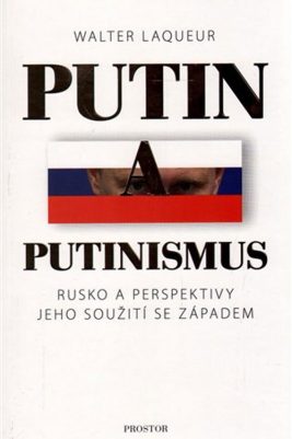 Putin a putinismus | Rusko a perspektivy jeho soužití se Západem