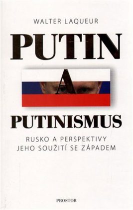 Putin a putinismus | Rusko a perspektivy jeho soužití se Západem