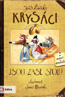 Jiří Žáček: Krysáci | Krysáci jsou zase spolu