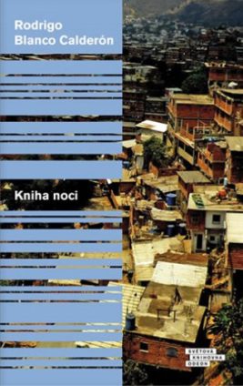 Rodrigo Blanco Calderón: Kniha noci
