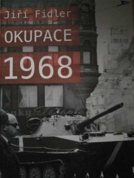 Jiří Fidler: Okupace 1968