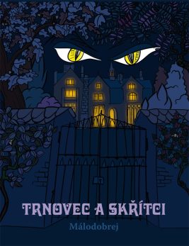 Málodobrej: Trnovec a skřítci