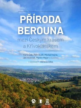 Autor Martin Majer, Karel Žák, Michal Hejna a kolektiv: Příroda Berouna