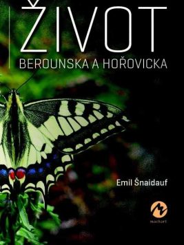 Emil Šnaidauf: Život Berounska a Hořovicka